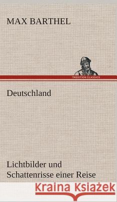 Deutschland - Barthel, Max 9783849533090 TREDITION CLASSICS