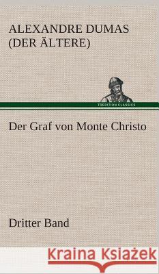 Der Graf von Monte Christo Dumas, Alexandre, der Ältere 9783849533588 TREDITION CLASSICS