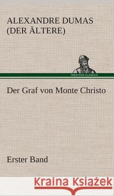 Der Graf von Monte Christo Dumas (Der Ältere), Alexandre 9783849533786 TREDITION CLASSICS