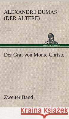 Der Graf von Monte Christo Dumas, Alexandre, der Ältere 9783849533793 TREDITION CLASSICS