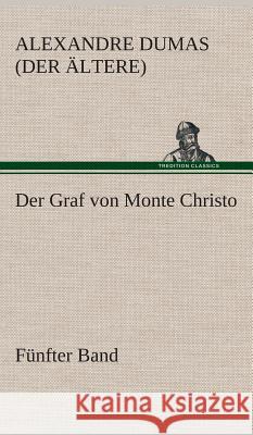 Der Graf von Monte Christo Dumas, Alexandre, der Ältere 9783849533816 TREDITION CLASSICS