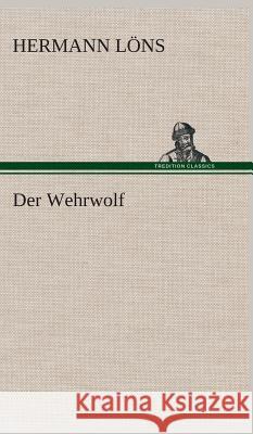 Der Wehrwolf Löns, Hermann 9783849535490 TREDITION CLASSICS