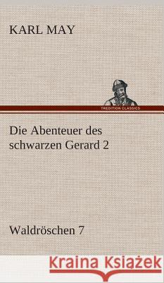 Die Abenteuer des schwarzen Gerard 2 May, Karl 9783849535698