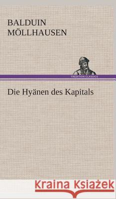 Die Hyänen des Kapitals Möllhausen, Balduin 9783849535865