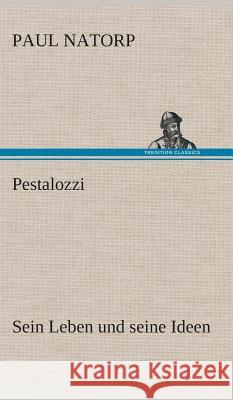 Pestalozzi Natorp, Paul 9783849535964 TREDITION CLASSICS