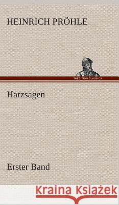 Harzsagen Pröhle, Heinrich 9783849536152