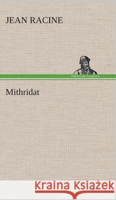 Mithridat Racine, Jean 9783849536169