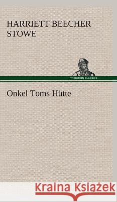 Onkel Toms Hütte Beecher-Stowe, Harriet 9783849536701