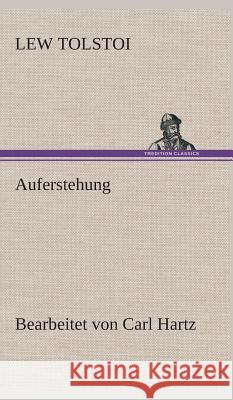 Auferstehung Tolstoi, Leo N. 9783849536848 TREDITION CLASSICS