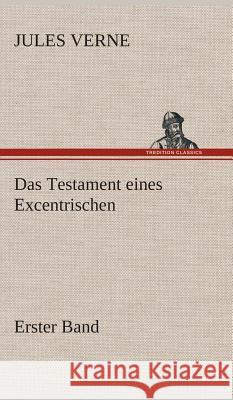 Das Testament eines Excentrischen Verne, Jules 9783849536961