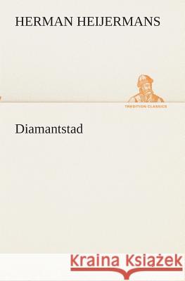 Diamantstad Herman Heijermans 9783849539825
