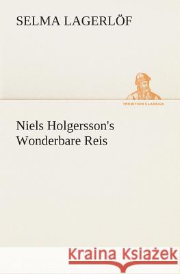 Niels Holgersson's Wonderbare Reis Selma Lagerlöf 9783849540845