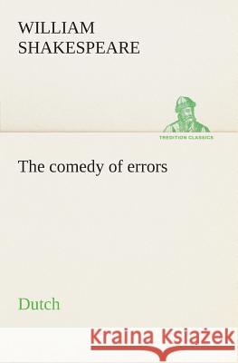 The comedy of errors. Dutch William Shakespeare 9783849540944