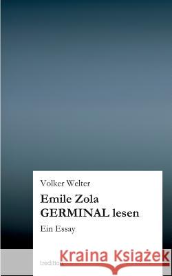 Emile Zola GERMINAL lesen Welter, Volker 9783849541163