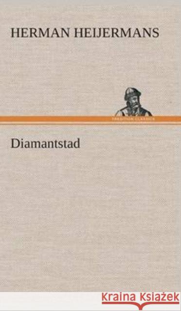 Diamantstad Herman Heijermans 9783849542191