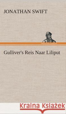 Gulliver's Reis Naar Liliput Jonathan Swift 9783849542566