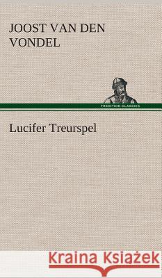 Lucifer Treurspel Joost Van Den Vondel 9783849542573