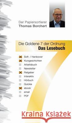 Die Goldene 7 der Ordnung - Das Lesebuch Thomas Borchert 9783849550202