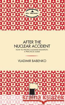 After the nuclear accident Babenko, Vladimir 9783849575557 Tredition Gmbh