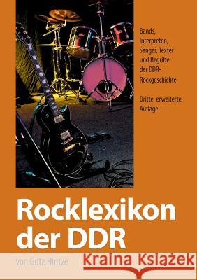 Rocklexikon Der Ddr Gotz Hintze 9783849578046