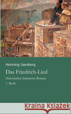 Das Friedrich-Lied Isenberg, Henning 9783849580384