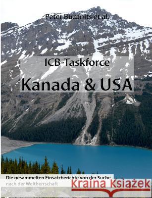 ICB-Taskforce Kanada & USA Buzanits, Peter 9783849584122 Tredition Gmbh