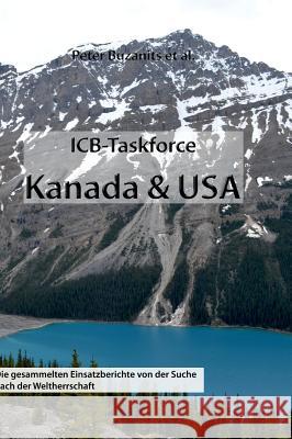 ICB-Taskforce Kanada & USA Buzanits, Peter 9783849584139 Tredition Gmbh