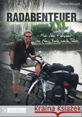 Radabenteuer XXL Florian Hanusch 9783849591427