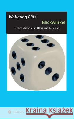 Blickwinkel Putz, Wolfgang 9783849598150 Tredition Gmbh