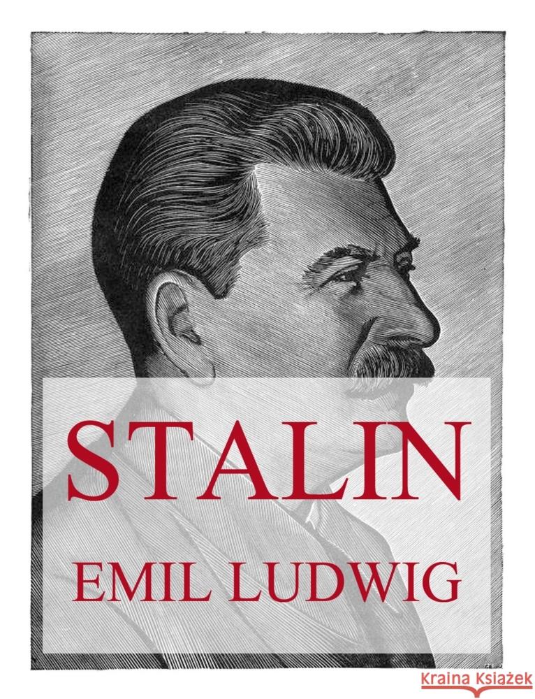 Stalin Ludwig, Emil 9783849664541