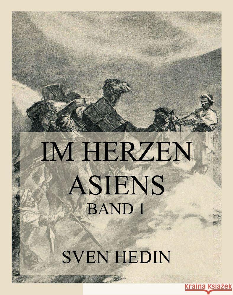 Im Herzen Asiens Hedin, Dr. Sven 9783849664961