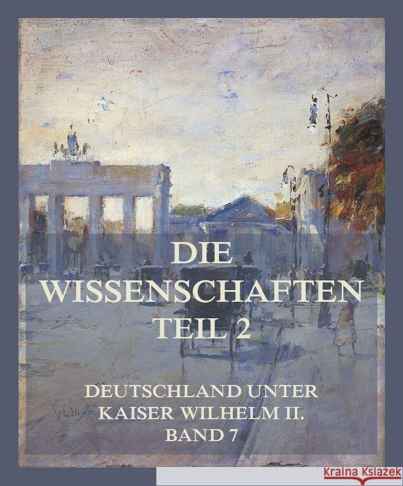 Die Wissenschaften, Teil 2 Krause, Dr. Paul, Küttner, Dr. Hermann, Rumpf, Dr. Theodor 9783849665241