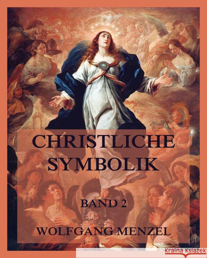 Christliche Symbolik, Band 2 Menzel, Wolfgang 9783849666149