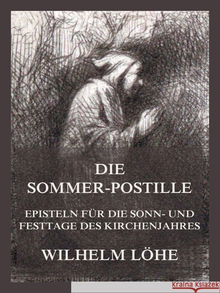 Die Sommerpostille Löhe, Wilhelm 9783849666163