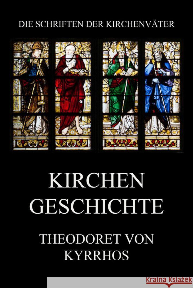 Kirchengeschichte von Kyrrhos, Theodoret 9783849667627 Jazzybee Verlag