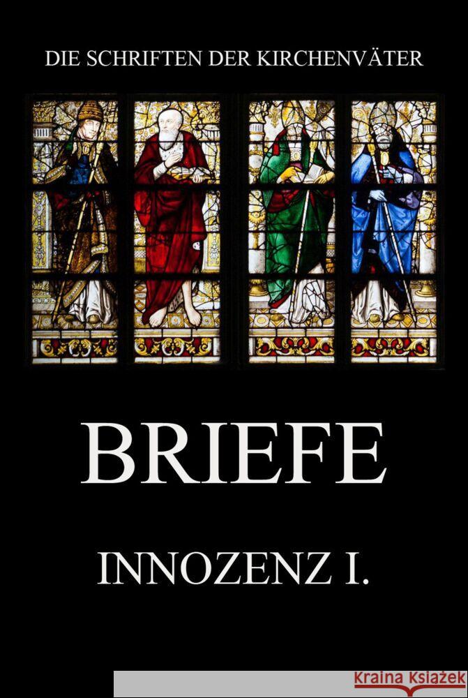 Briefe I., Innozenz 9783849667689 Jazzybee Verlag