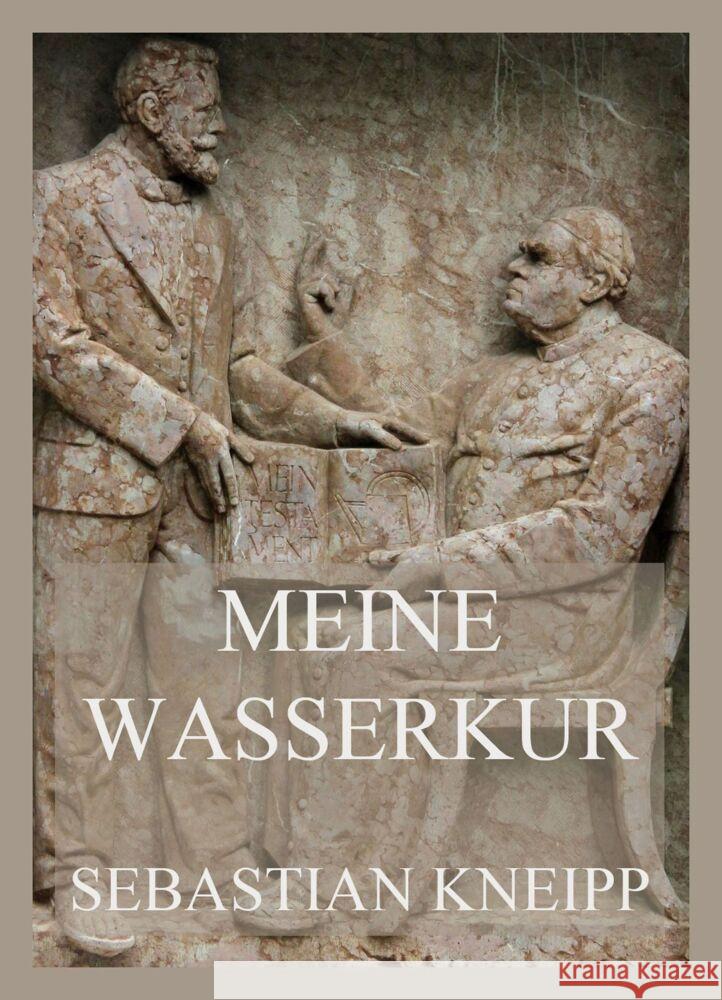 Meine Wasserkur Kneipp, Sebastian 9783849667856 Jazzybee Verlag