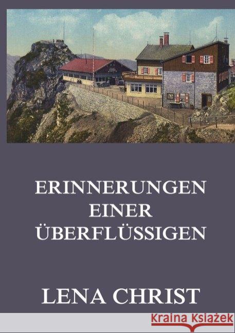 Erinnerungen einer Überflüssigen Christ, Lena 9783849669447 Jazzybee Verlag