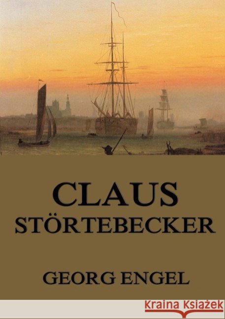 Claus Störtebecker Engel, Georg 9783849669454