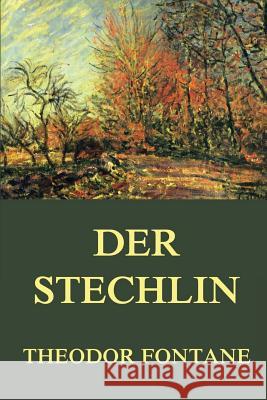 Der Stechlin Theodor Fontane 9783849698072 Jazzybee Verlag