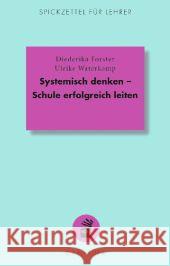 Systemisch denken - Schule erfolgreich leiten Forster, Diederika; Waterkamp, Ulrike 9783849700232 Carl-Auer