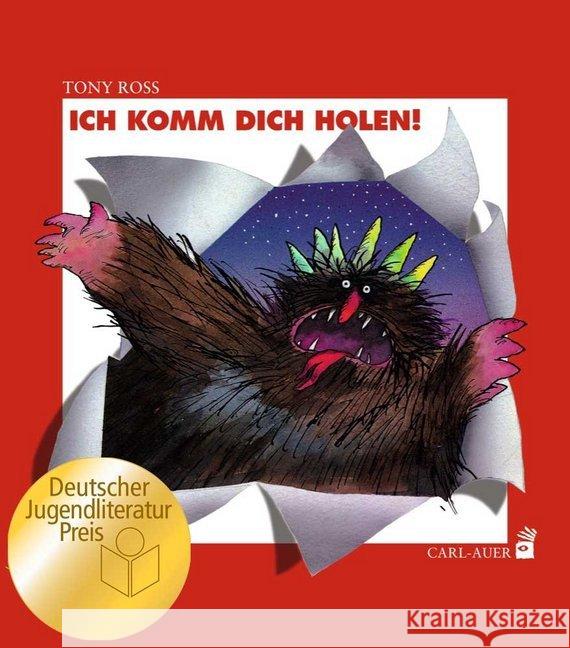 Ich komm dich holen! : Ausgezeichnet mit dem Deutschen Jugendliteraturpreis 1986, Kategorie Bilderbuch Ross, Tony 9783849700515