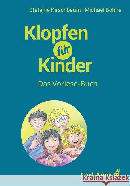Klopfen mit Kindern, Das Vorlese-Buch Kirschbaum, Stefanie; Bohne, Michael 9783849703066 Carl-Auer
