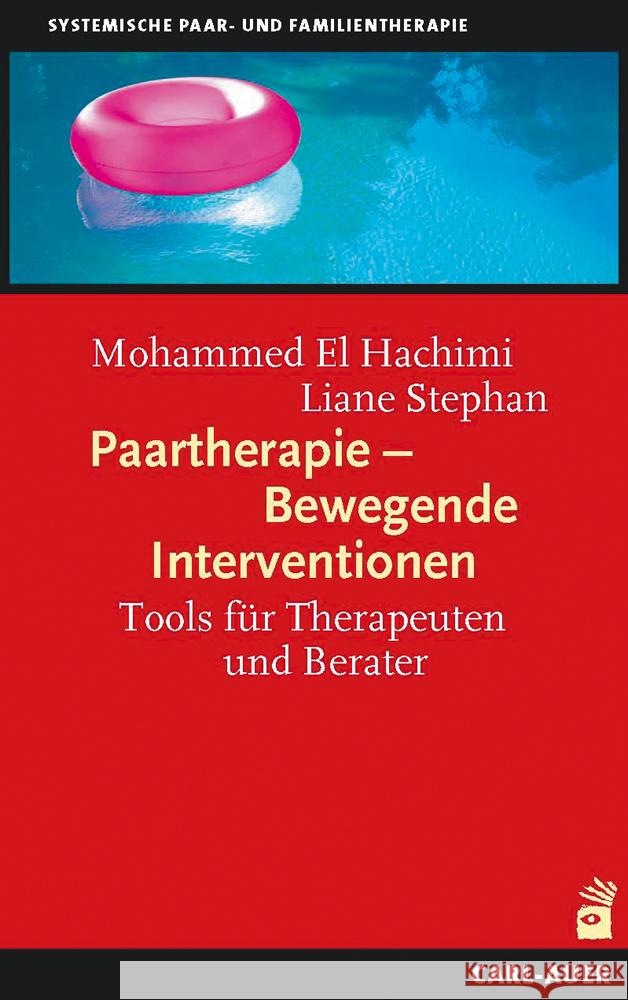 Paartherapie - Bewegende Interventionen El Hachimi, Mohammed, Stephan, Liane 9783849703462