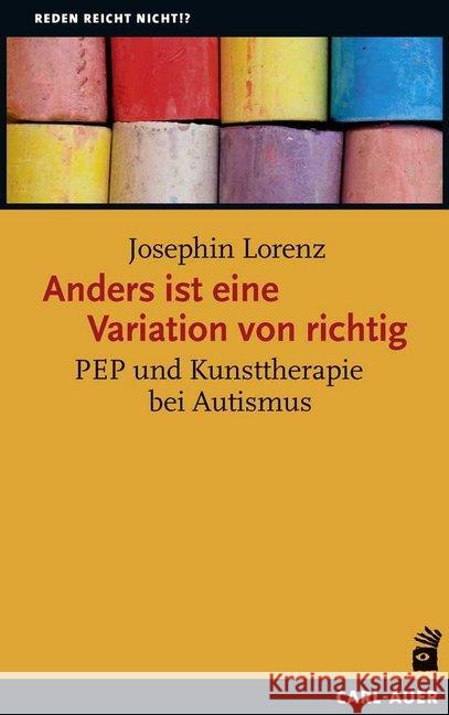 Anders ist eine Variation von richtig Lorenz, Josephin 9783849703608 Carl-Auer