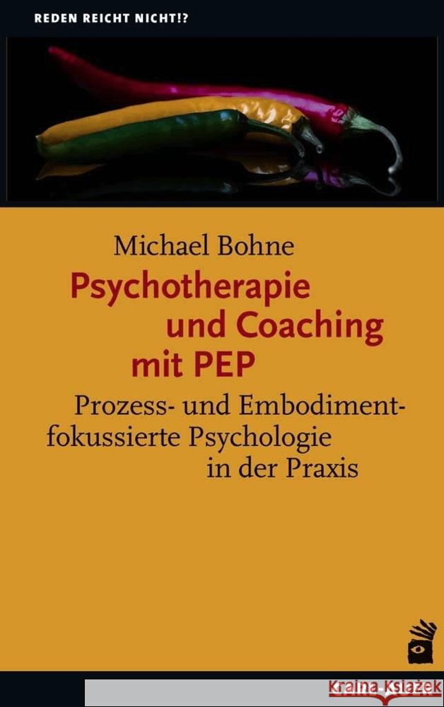 Psychotherapie und Coaching mit PEP Bohne, Michael 9783849703882 Carl-Auer