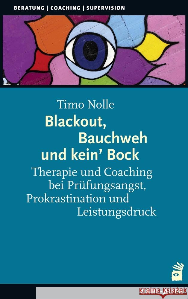 Blackout, Bauchweh und kein' Bock Nolle, Timo 9783849703950 Carl-Auer