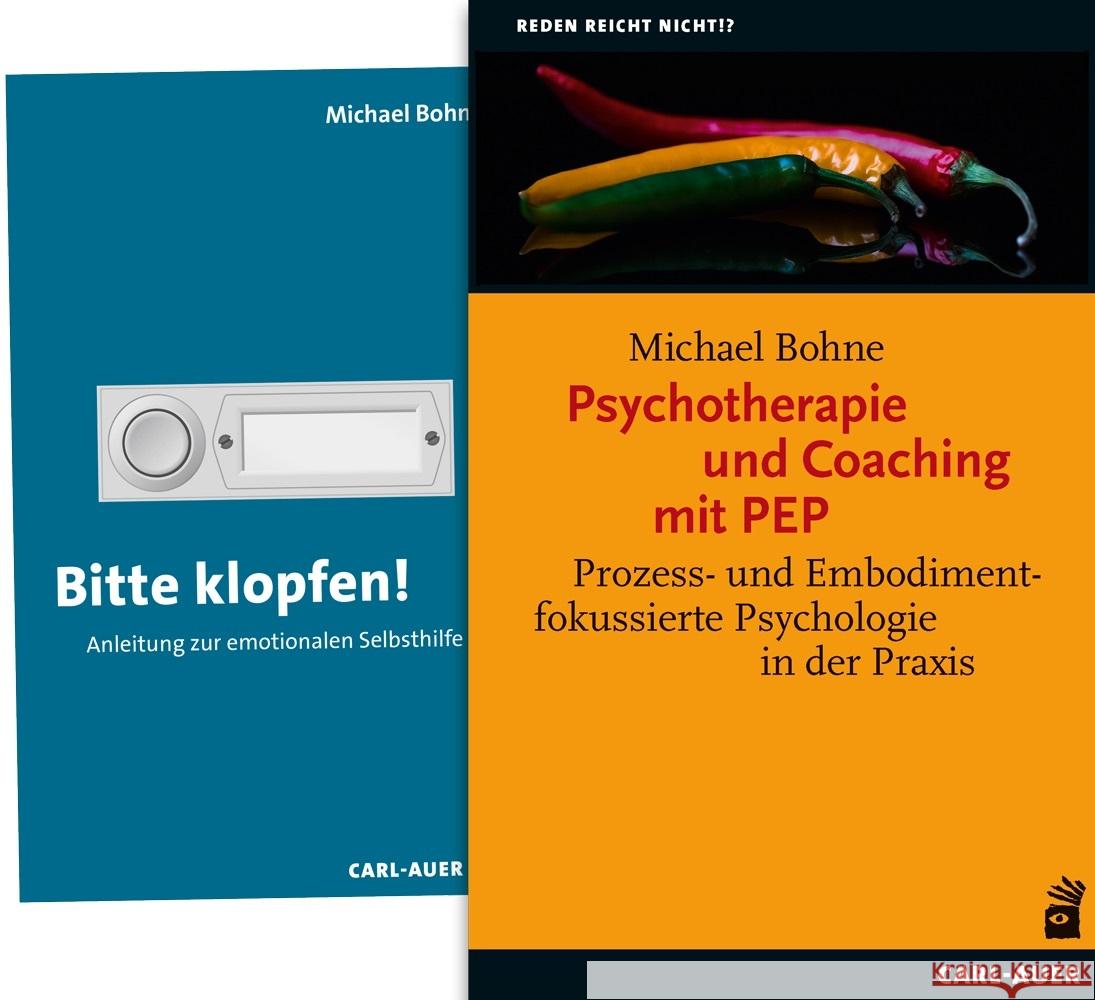 Psychotherapie und Coaching mit PEP/Bitte klopfen!, 2 Teile Bohne, Michael 9783849704070 Carl-Auer