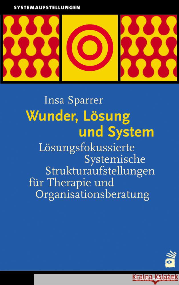 Wunder, Lösung und System Sparrer, Insa 9783849704087 Carl-Auer