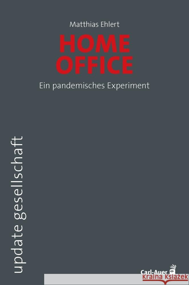 Homeoffice Ehlert, Matthias 9783849704261 Carl-Auer